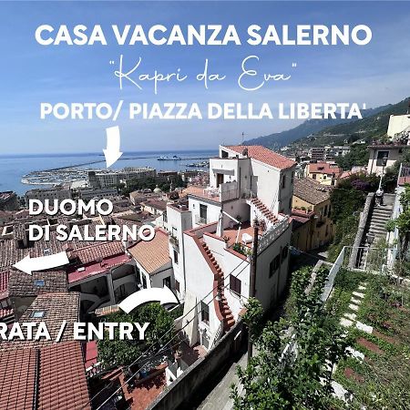 Апартаменты Casa "Kapri" Da Eva - Salerno Centro Con Self Check-In Экстерьер фото